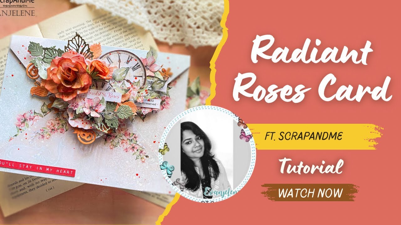 Envelope Card Tutorial - Radiant Roses Ft. ScrapAndMe