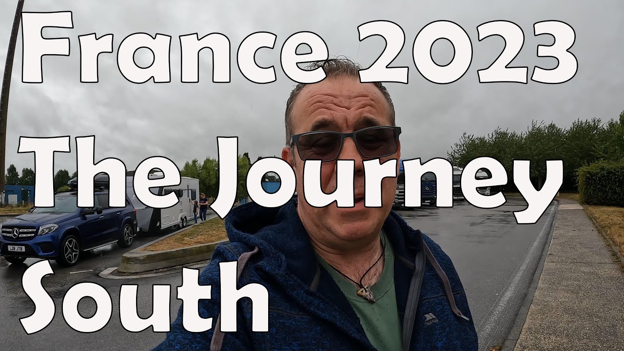 France 2023 The Journey South