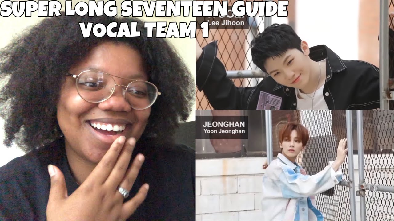 SUPER LONG SEVENTEEN GUIDE VOCAL TEAM *Reaction* pt.1