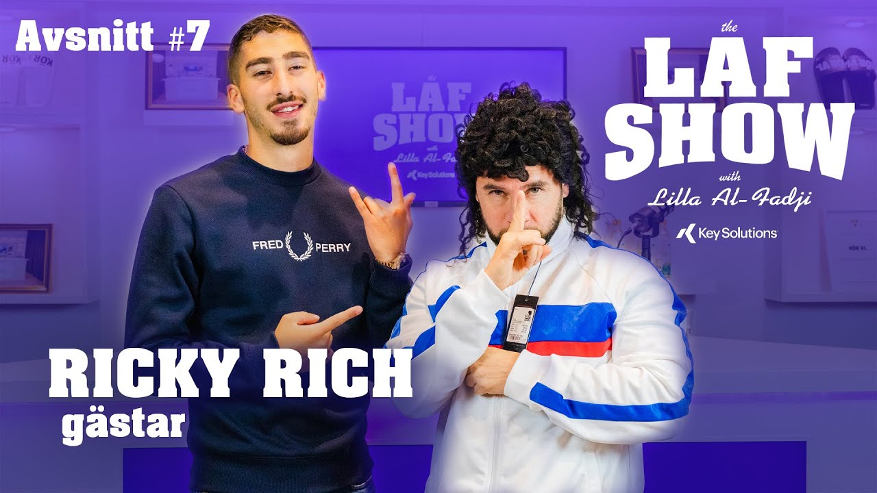 #7 Ricky Rich gästar - THE LAF SHOW med Lilla Al-Fadji