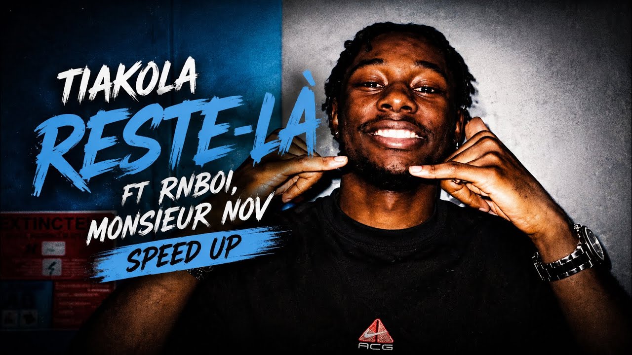Tiakola - Reste-là ft Rnboi, Monsieur Nov (Speed up)