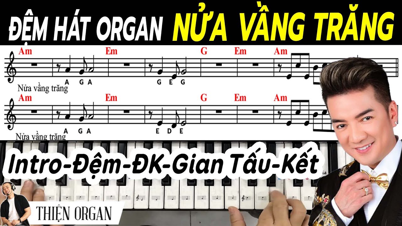Nửa Vầng Trăng - HƯỚNG DẪN ĐỆM HÁT ORGAN AZ - THIỆN ORGAN