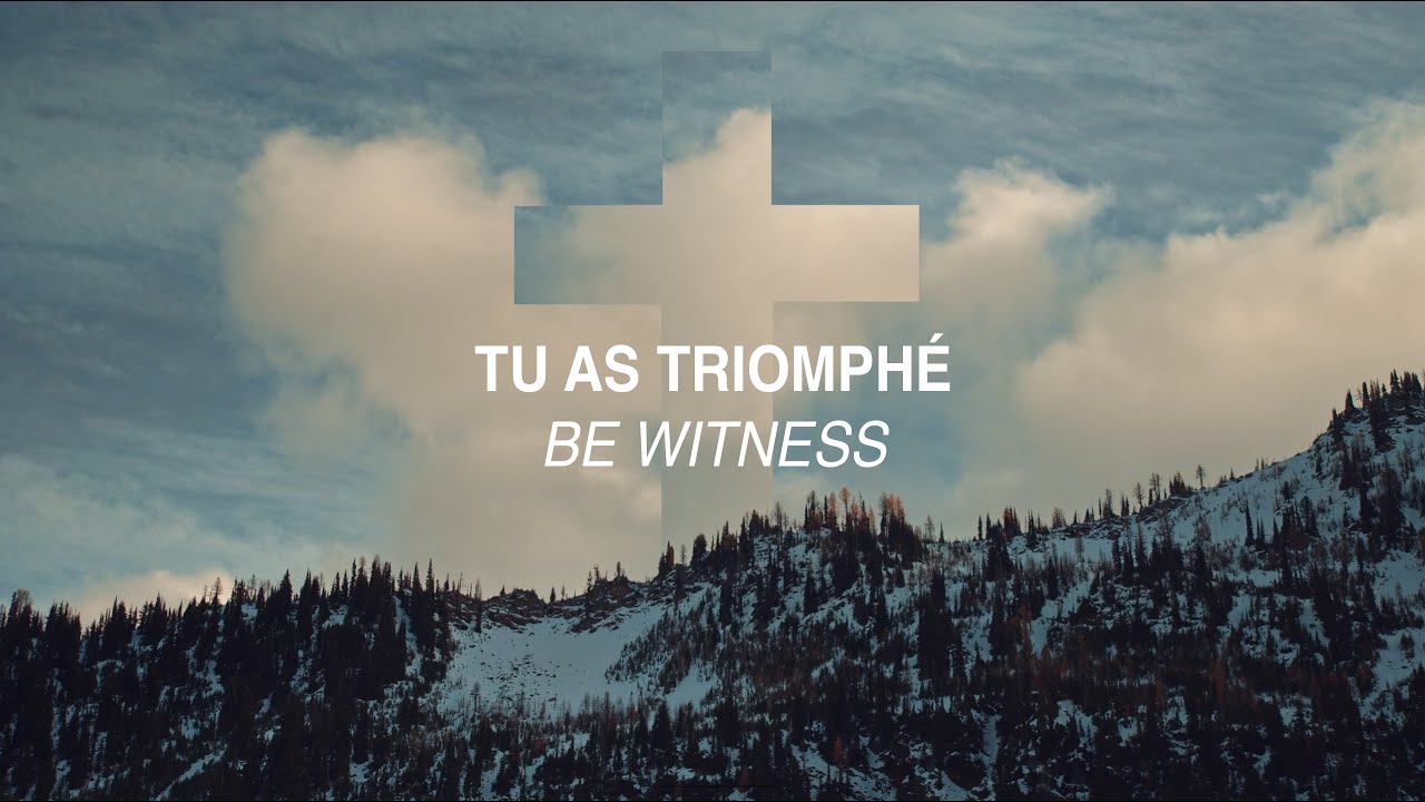 Be Witness - Tu as triomphé (Vidéo paroles)