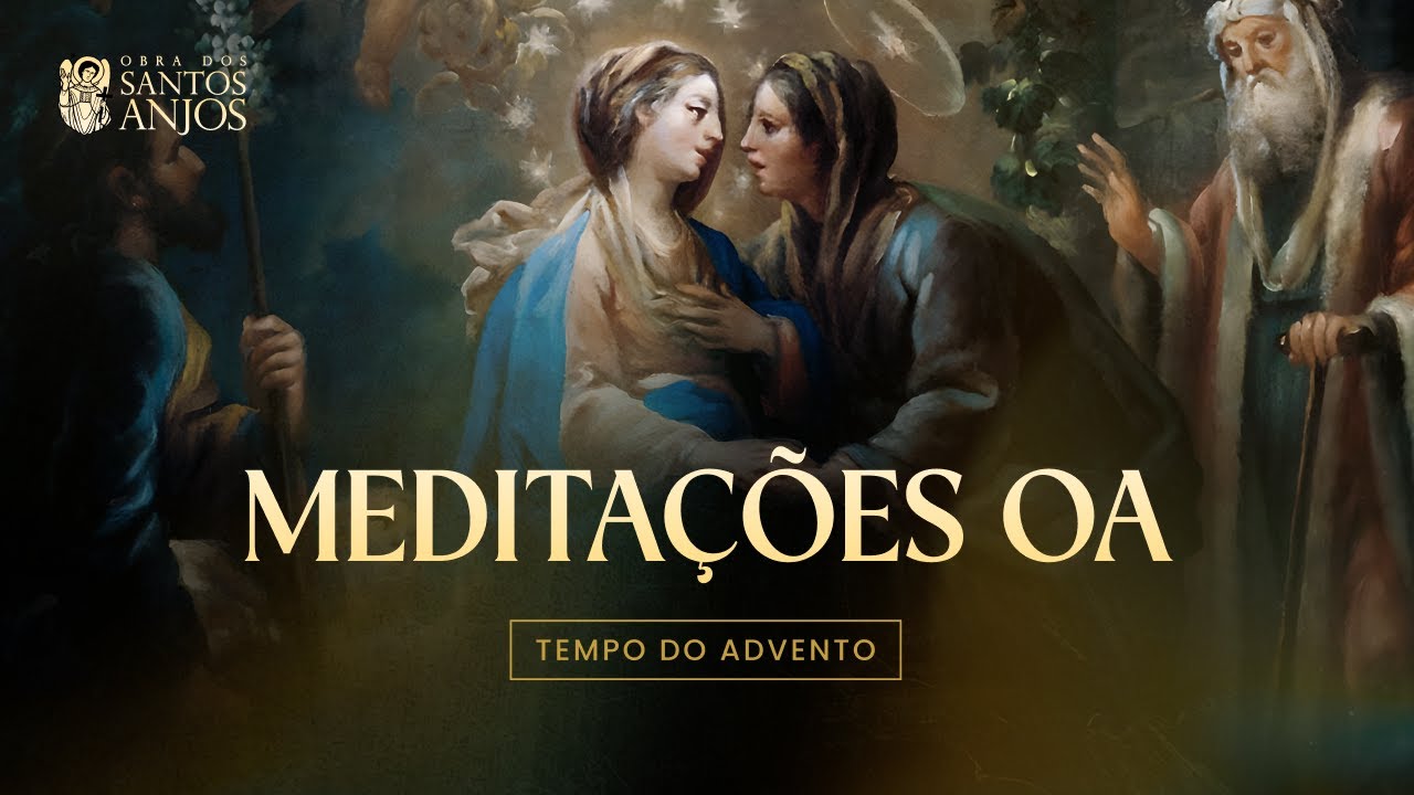 Meditação de Advento 06  |  A Ousadia de ser filho de DEUS