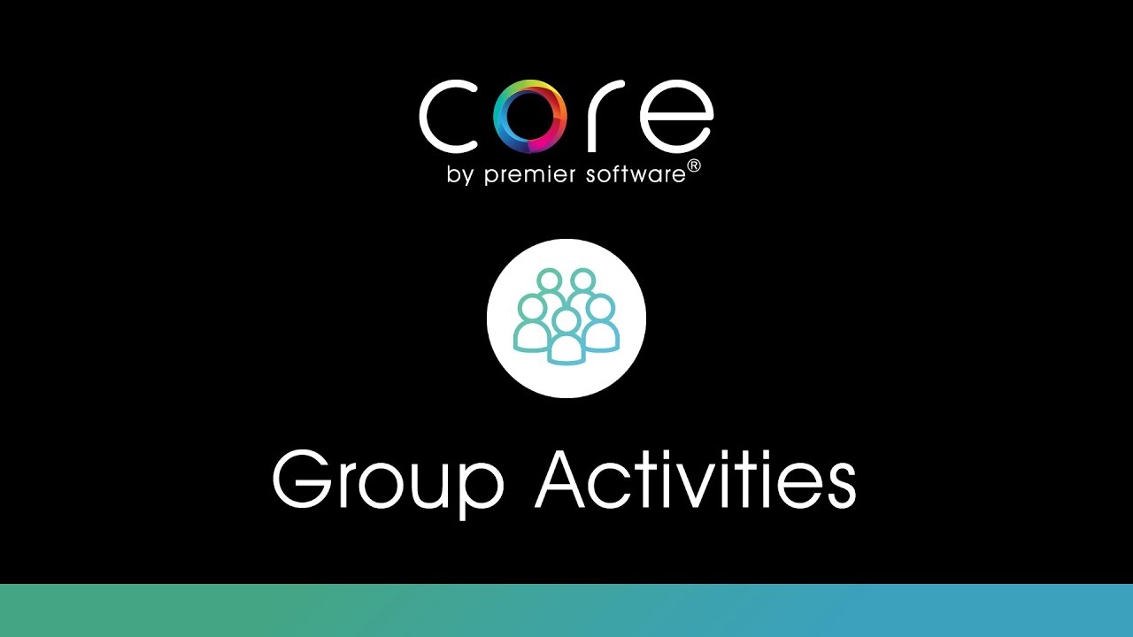 Core - Group Activities