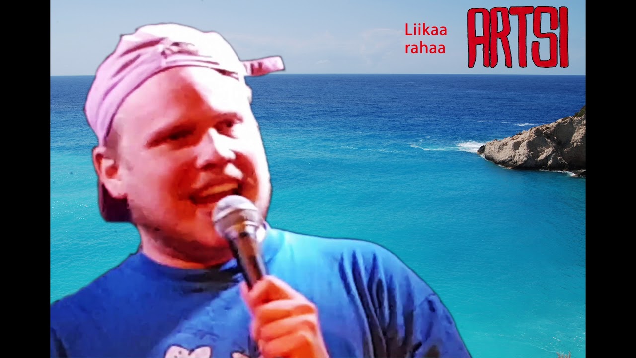 Artsi - Liikaa rahaa