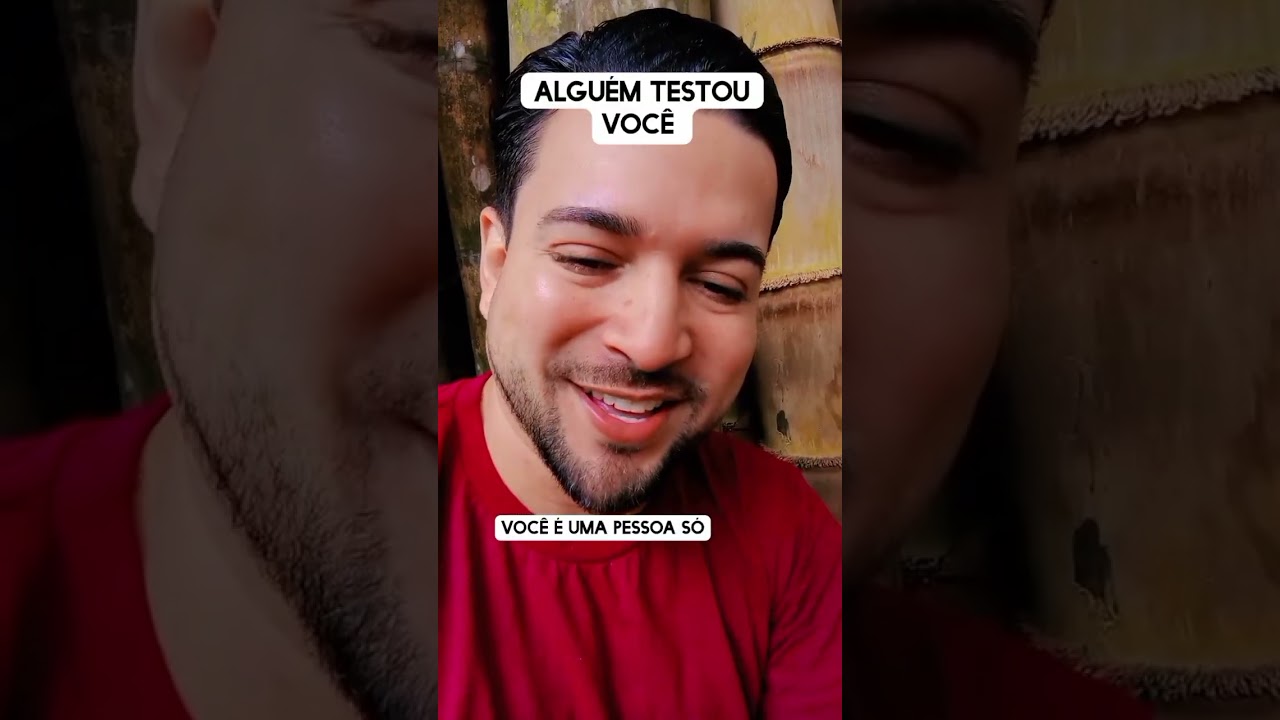 Alguém testou você 