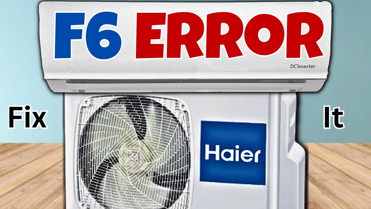 Как легко исправить код ошибки F6 в кондиционере Haier!