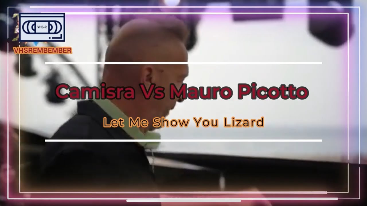 Camisra Vs Mauro Picotto - Let Me Show You Lizard