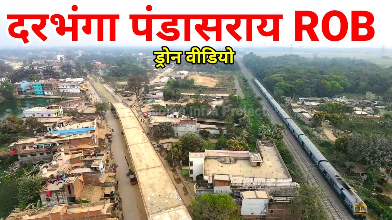 Darbhanga Pandasaray ROB Drone Video How this Project to connect Darbhanga Airport & Amas Expressway