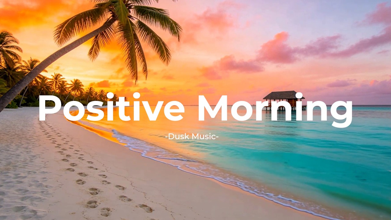 Positive Morning ☀️ Deep House Flow for Easy Motivation and Fresh Thoughts