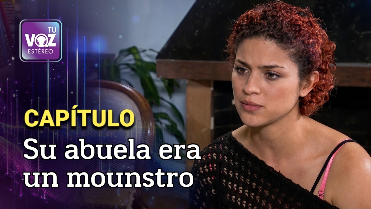 Sus padres fallecen y su abuela vuelve para robar la herencia - La abuela cruel | Tu Voz Estéreo