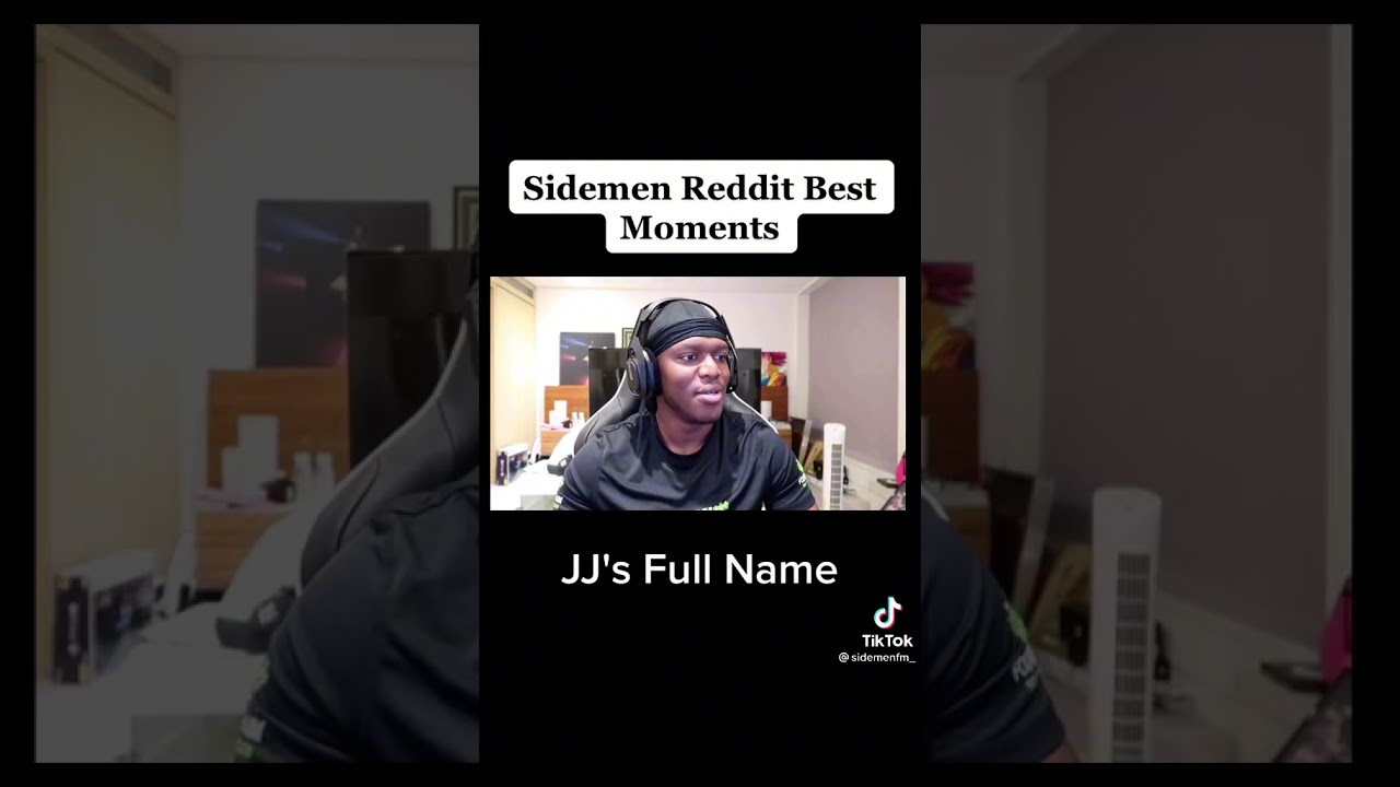 JJ's full name😆 #dailytiktoks #tiktok #funnytiktok #funny #meme #ksi #sidemen