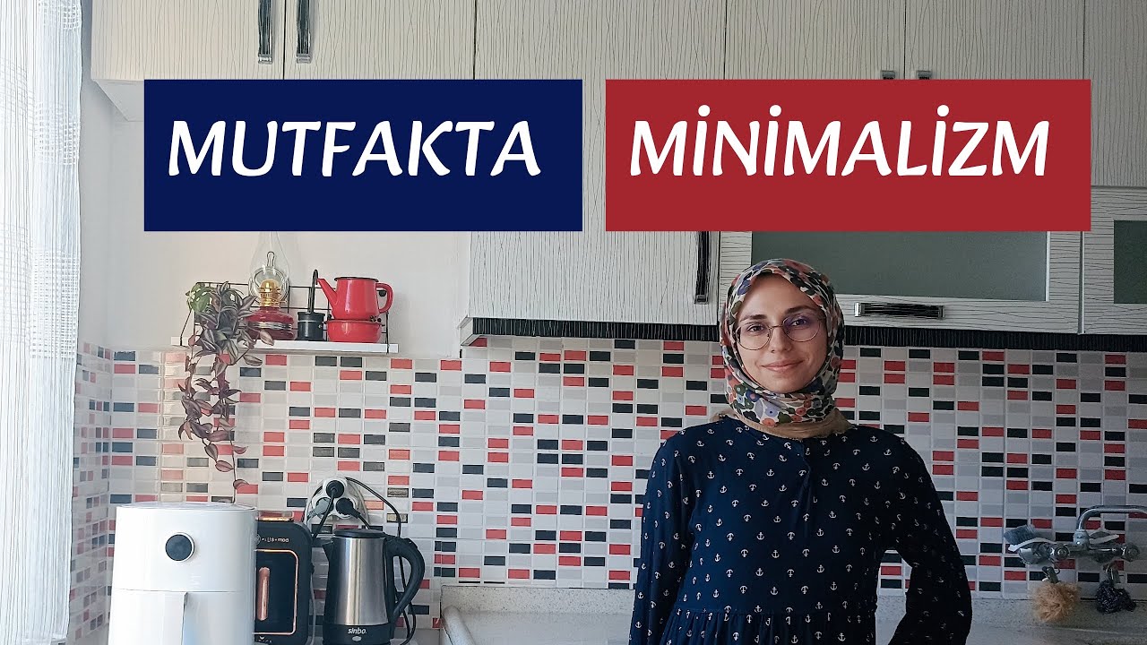 Mutfakta Minimalizm - Ev İçi İş Yükü