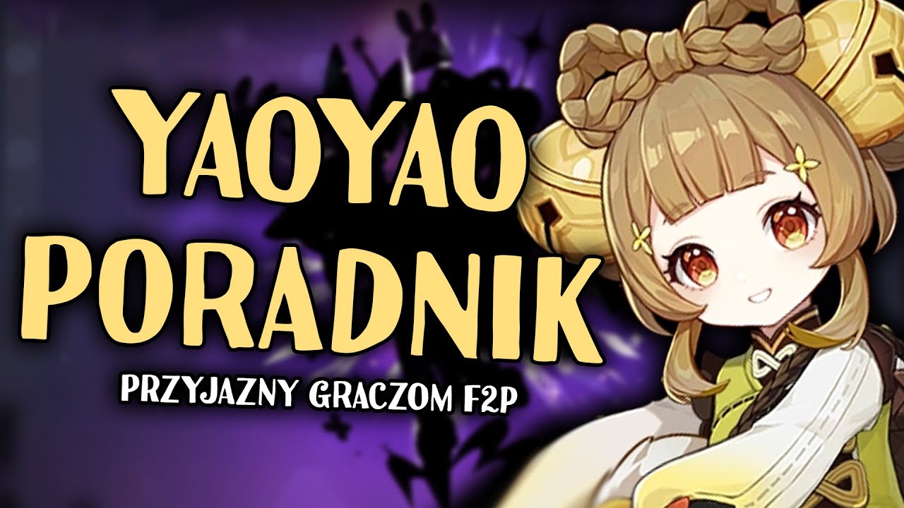 YAOYAO PORADNIK BUILD GUIDE - Jak budować Yaoyao?