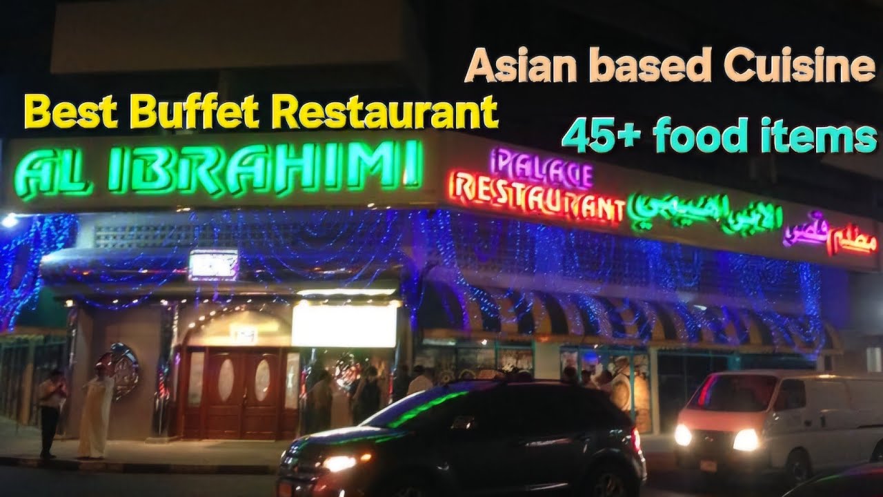 Al Ibrahimi Palace Restaurant | Best Buffet Restaurant | Best Pakistani food in Dubai