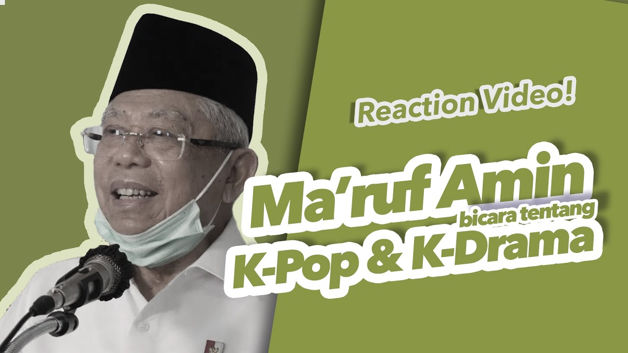 Ma'ruf Amin berharap K-Pop dan K-Drama dapat menginspirasi | Reaction Video