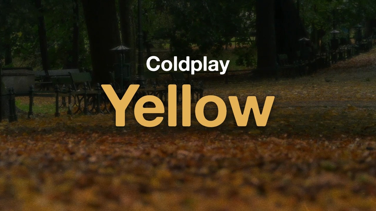 Coldplay - Yellow (Lyrics)