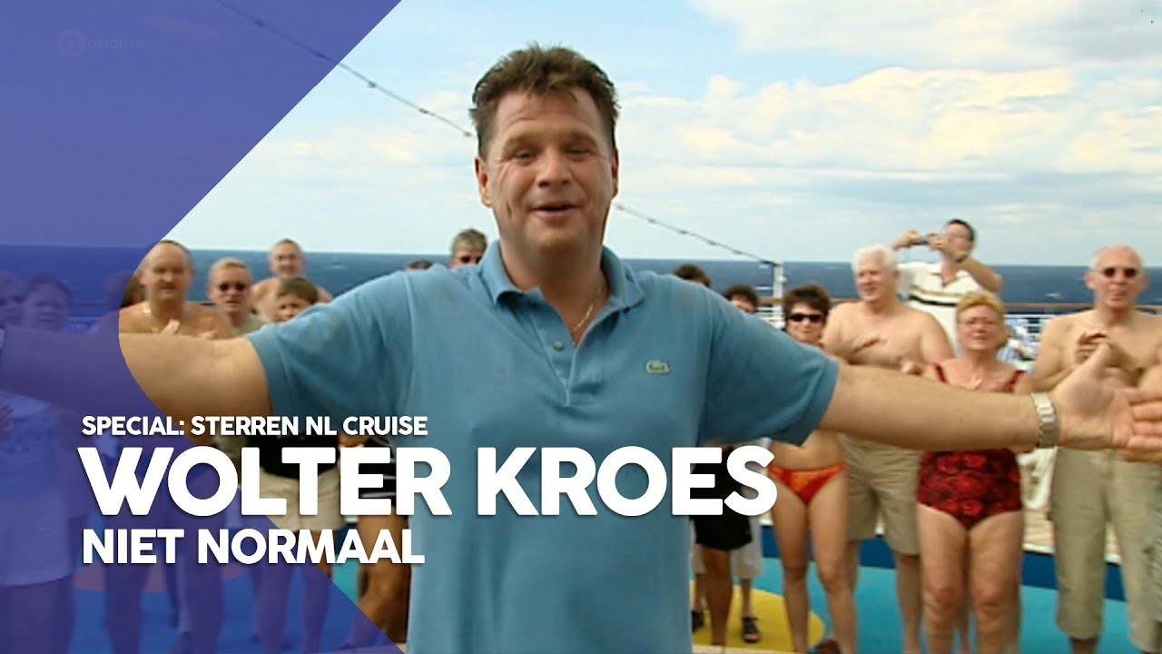 Wolter Kroes - Niet normaal | Sterren NL Cruise