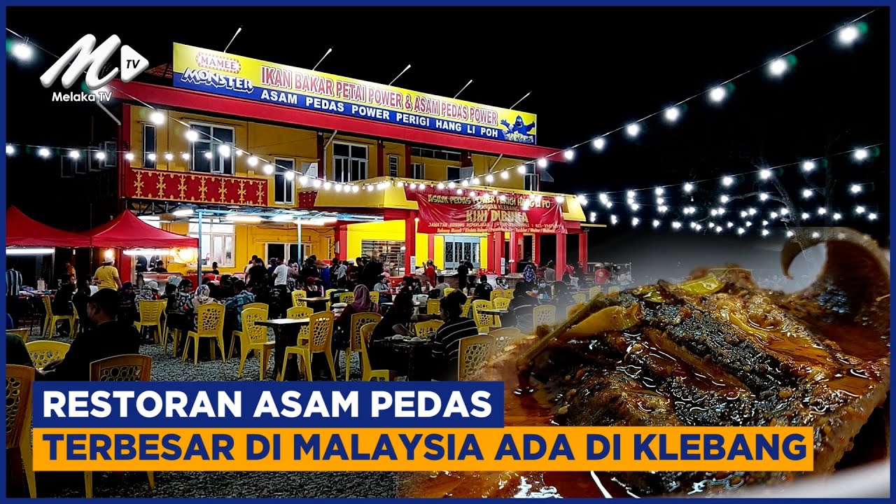 Restoran Asam Pedas Terbesar Di Malaysia Ada Di Klebang