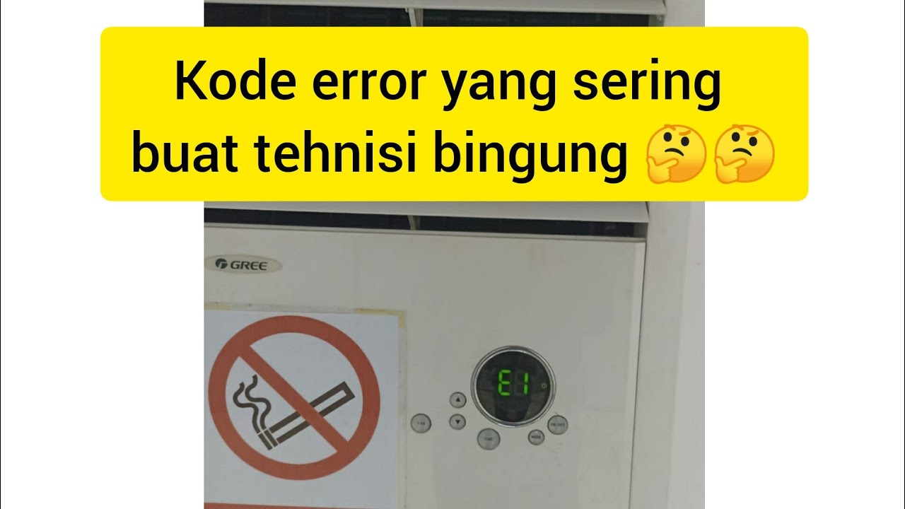 Cara mengatasi kode error E1 AC Gree 5 PK