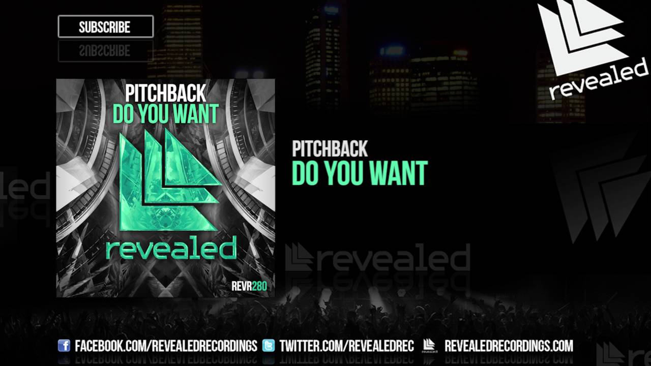 Pitchback - Do You Want [OUT NOW!]