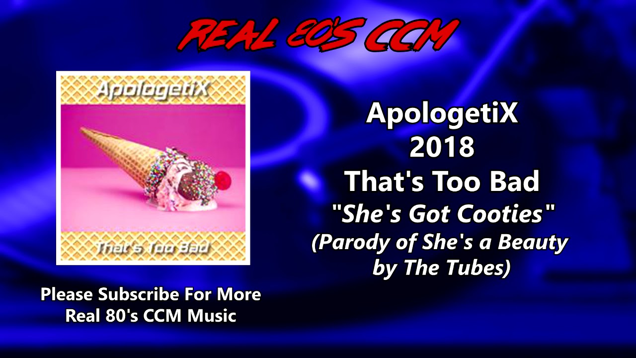 ApologetiX - She's Got Cooties (Parody of 