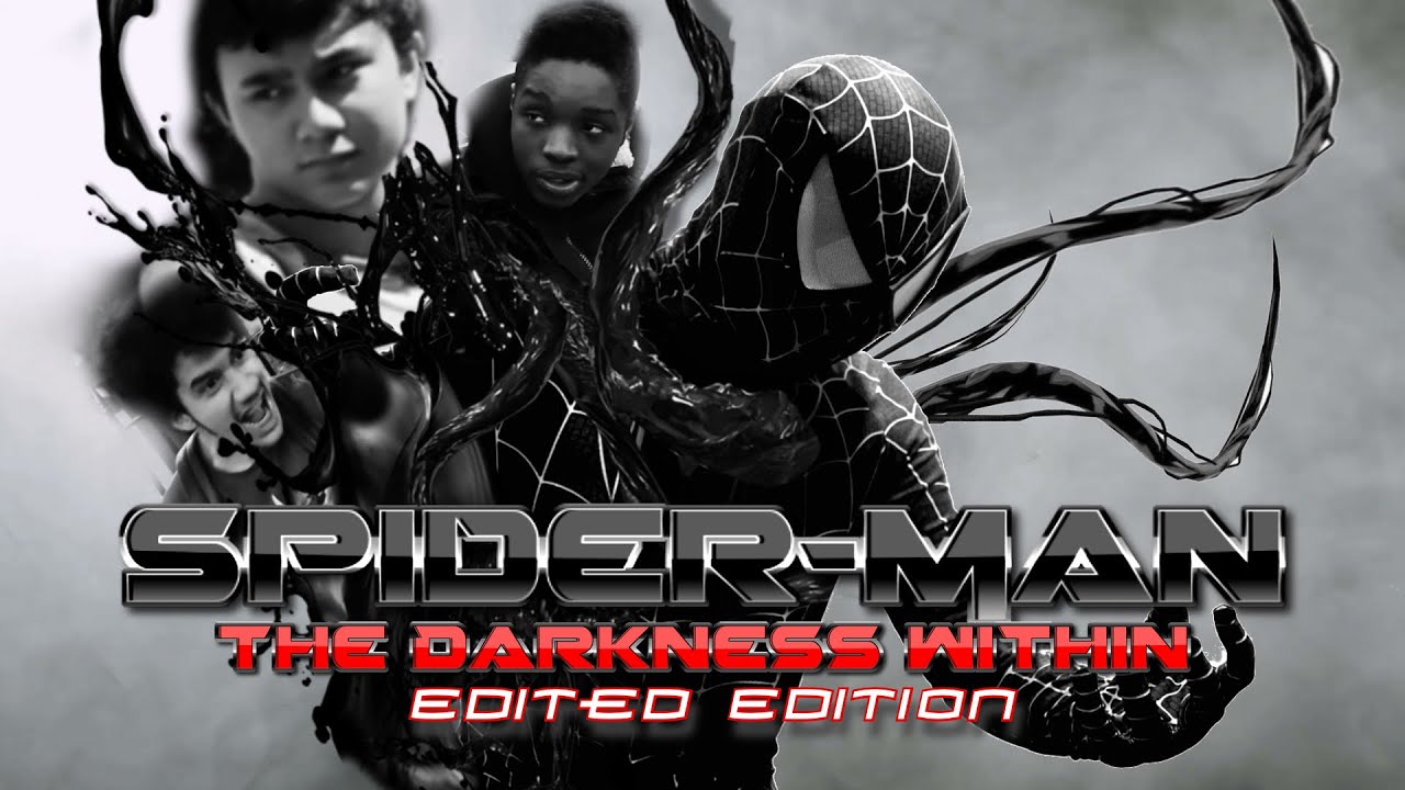 Spider-Man: The Darkness Within EDITED EDITION (Marvel Fan Film)