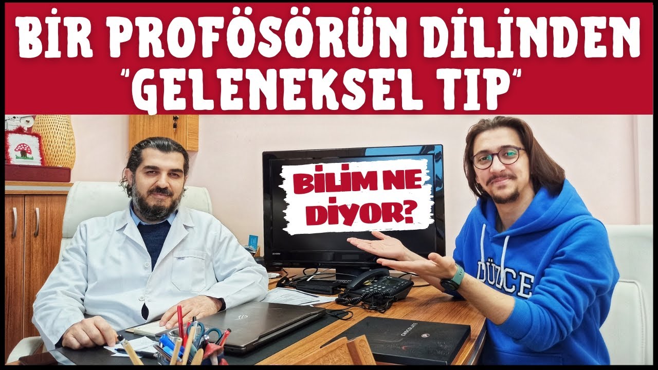 GELENEKSEL TIP NE KADAR BİLİMSEL? İLAÇ BİLİMİ UZMANINA SORDUK! Düzce Üniversitesi GETAT Merkezi