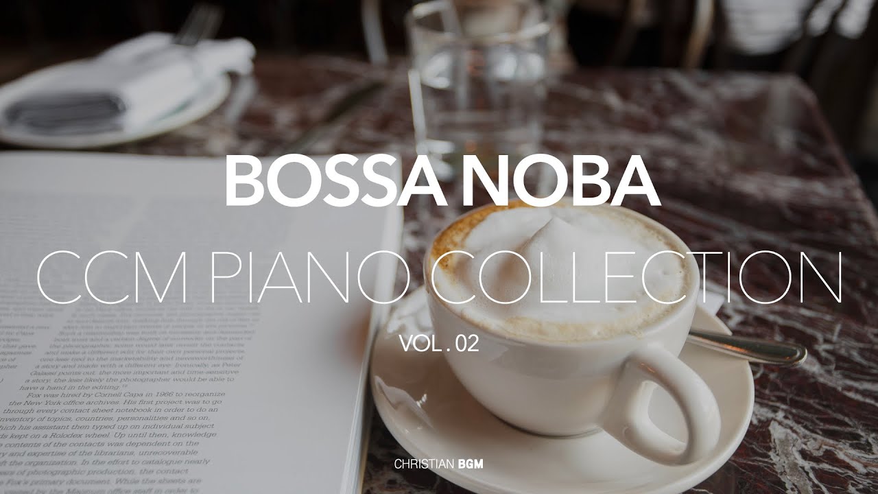 [3시간] 보사노바로 듣는 CCM 피아노 연주모음 2 / Bossa Nova CCM piano Collection 2 / rest / study / work / cafe music