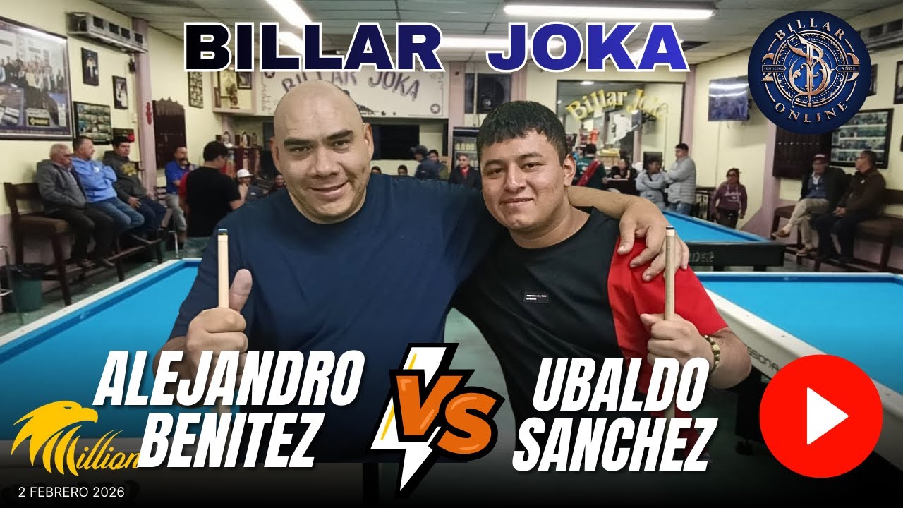 Ubaldo SANCHEZ VS Alejandro BENITEZ , Billar JOKA