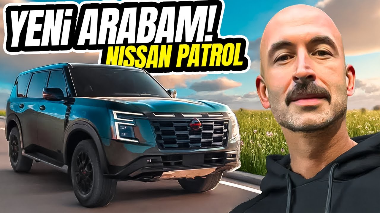 YENİ ARABAM! 🔥 Nissan Patrol