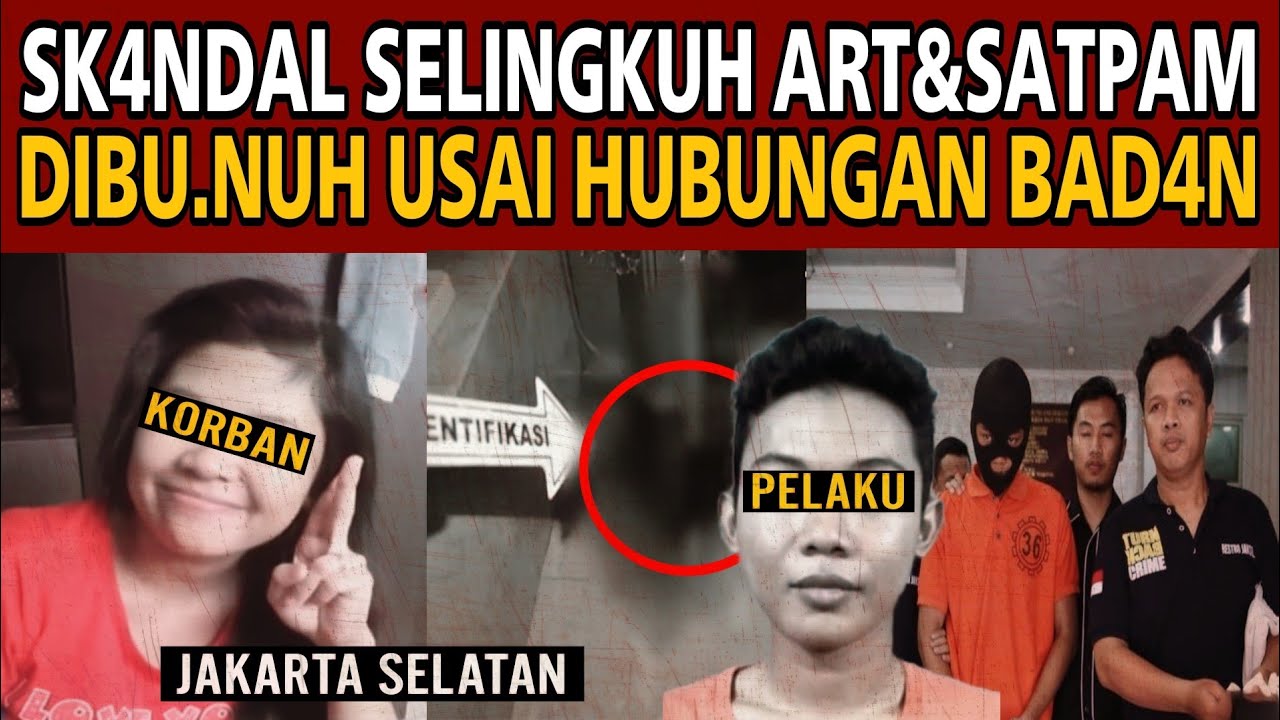 SKAND4L HUBUNGAN BAD4N ART DIBU.NUH SATPAM DI LANTAI 30 AP4RTEMEN JAKARTA SELATAN!