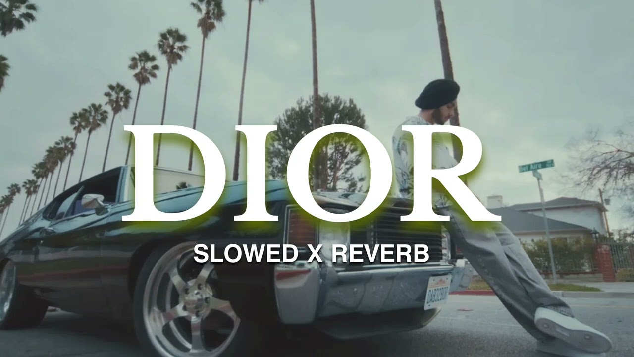SHUBH - Dior [Slowed + Reverb] | Abshomar