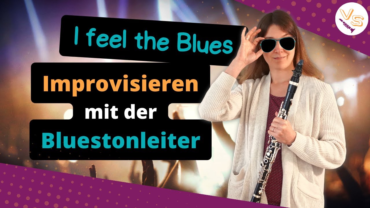 Improvisieren lernen mit der Bluestonleiter auf der Klarinette