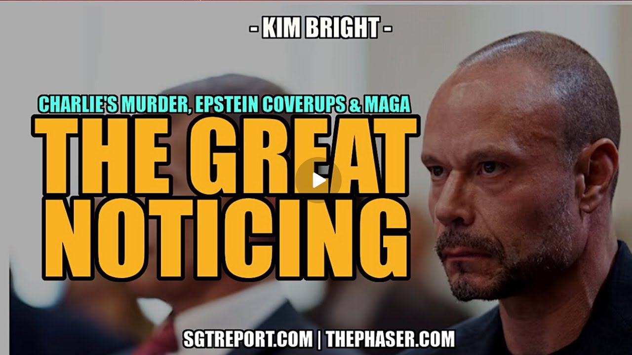 SGT Report UPDATES | THE GREAT NOTICING: COVERUPS, MAHA & THE WAR ON HUMANITY -- Kim Bright
