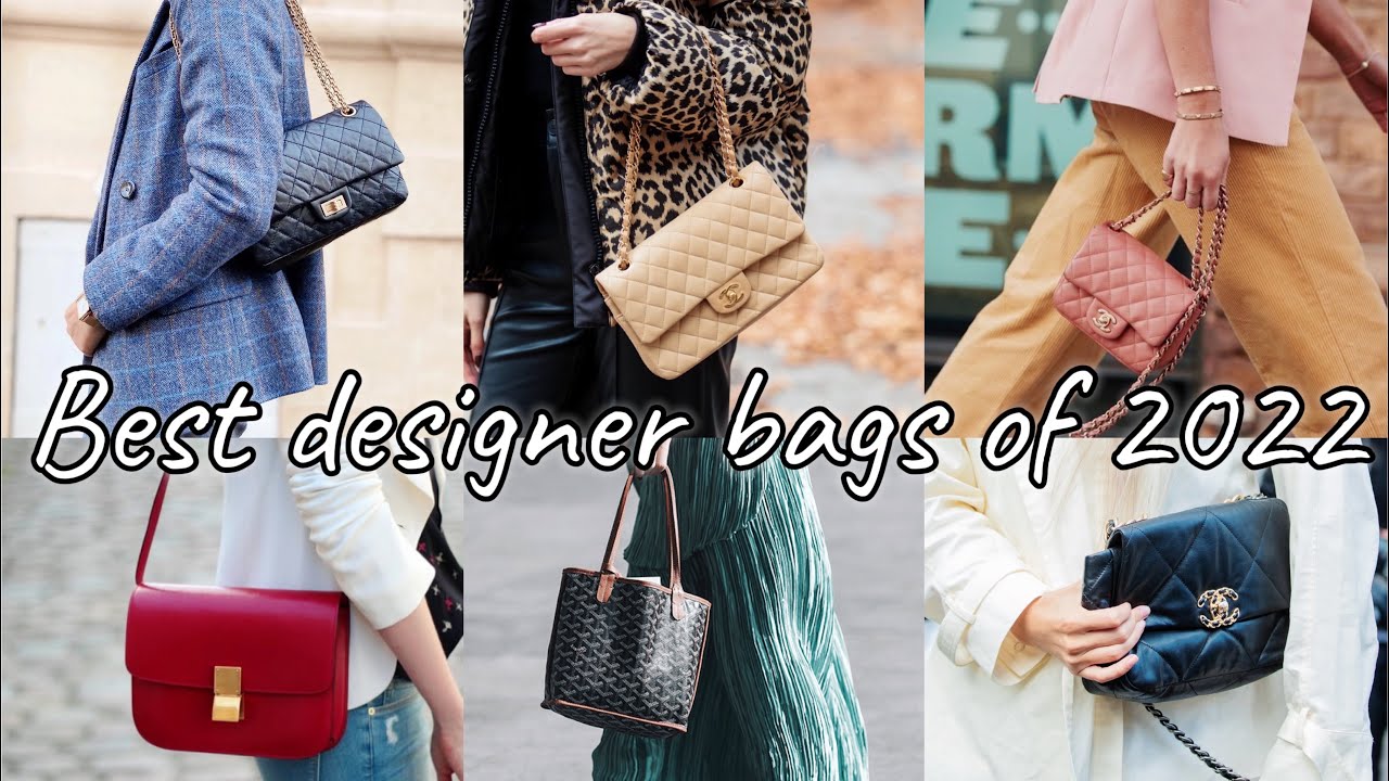 2022 年度最爱精品包 10 best designer bags Chanel| Louis Vuitton| CELINE|Loewe| Goyard |Ana Luisa vday sale
