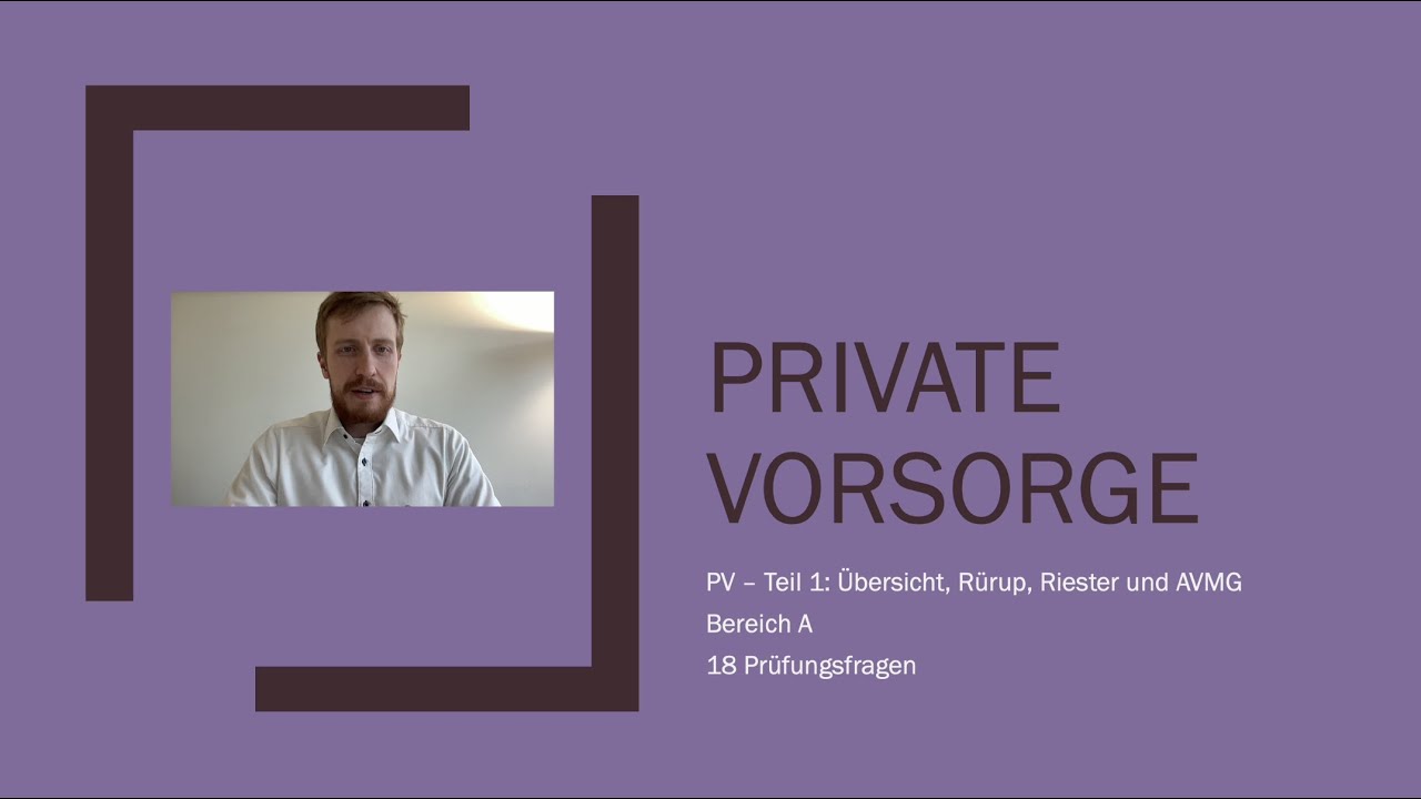 Private Vorsorge (PV) f&uuml;r die IHK Sachkundepr&uuml;fung 34d erkl&auml;rt - 3-Schichten-Modell & AVMG 1/3