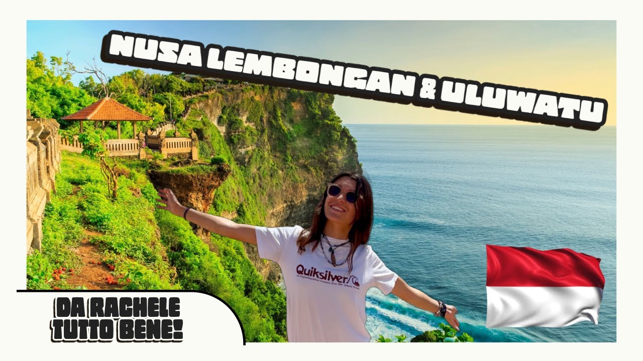 BALI: In giro tra NUSA LEMBONGAN e ULUWATU