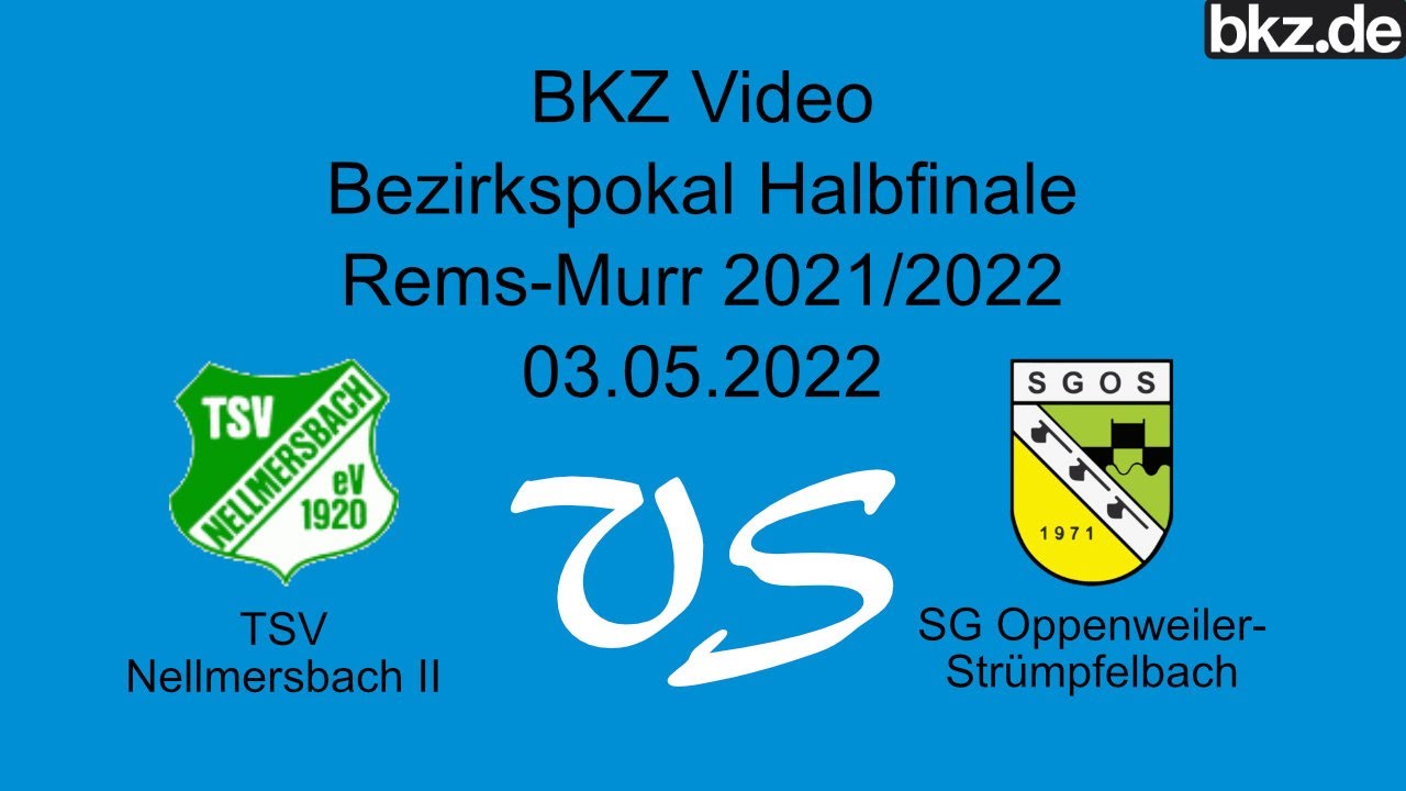 Bezirkspokal-Halbfinale: TSV Nellmersbach II vs SG Oppenweiler/Strümpfelbach
