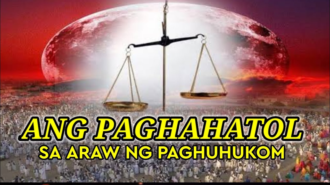 ANG PAGHAHATOL SA ARAW NG PAGHUHUKOM.