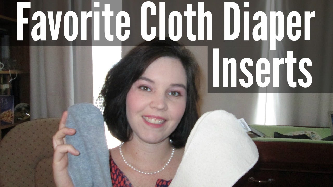 Favorite Cloth Diaper Inserts