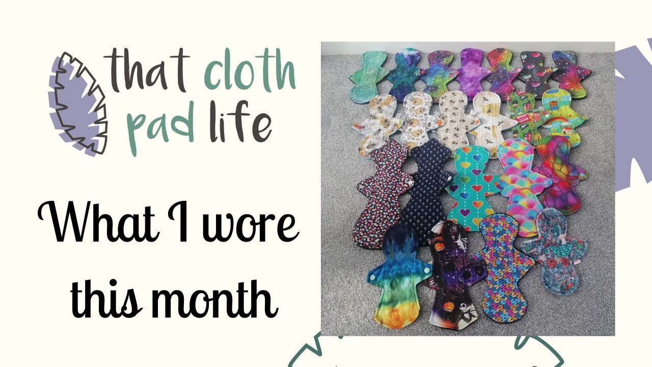 Pads I wore this month! (June 2020) #WIWTM