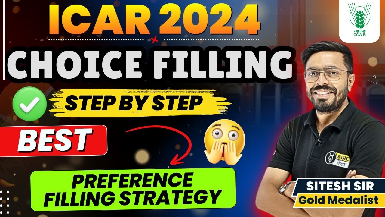 ICAR Choice filling कैसे करें ? Best Preference Filling Strategy for ICAR UG Counselling | ICAR 2024