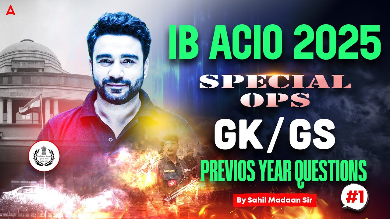 IB ACIO GK GS Classes 2025 | IB ACIO GK GS Previous Year Paper Class | GK GS By Sahil Madaan Sir
