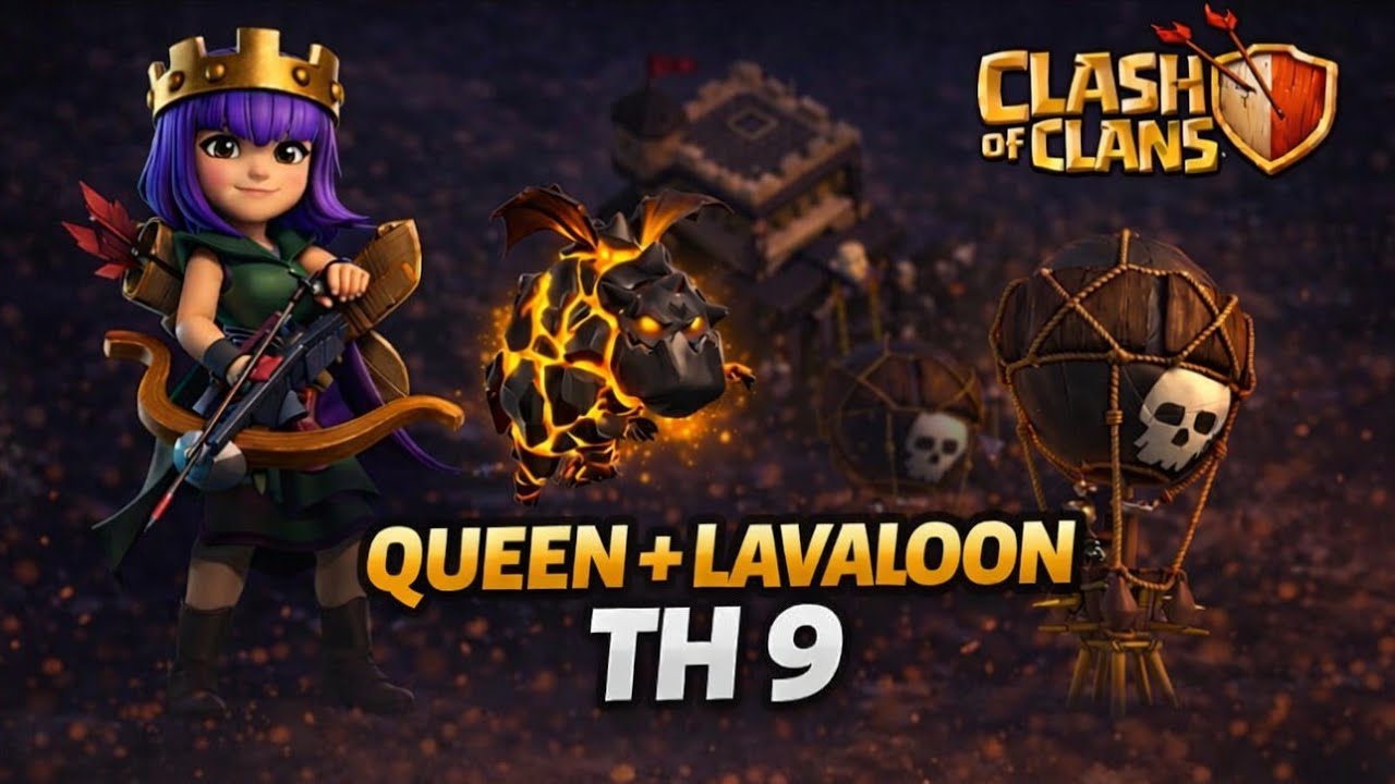 Serangan Queen + Lavaloon TH 9 - COC Indonesia