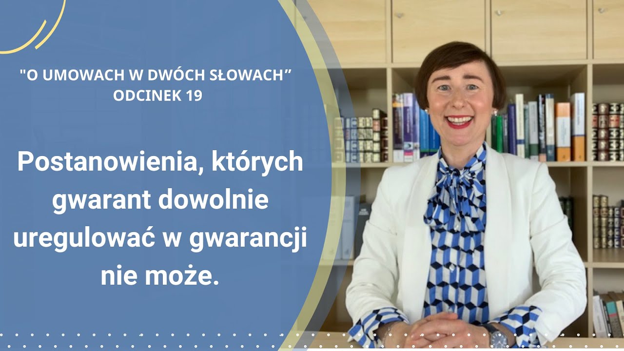 Postanowienia, których gwarant dowolnie uregulować w gwarancji nie może