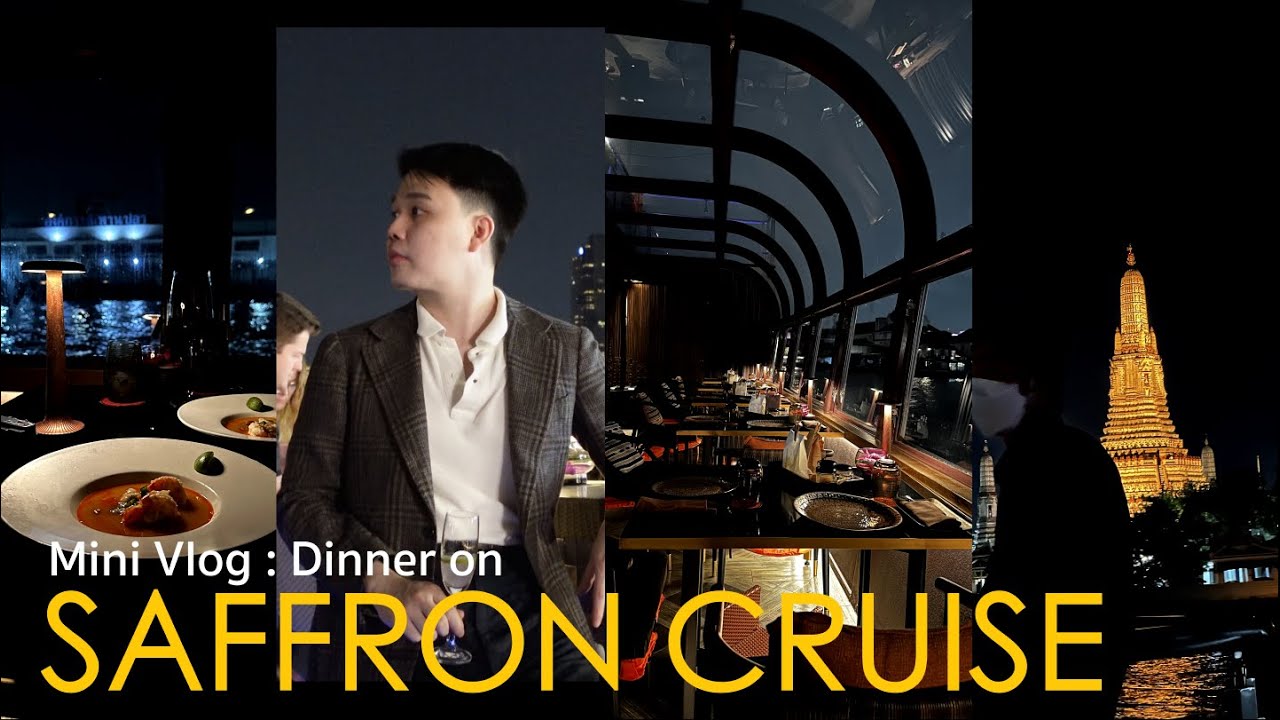 พาไปทานดินเนอร์บน Saffron Cruise l Mini Vlog l ThanatS
