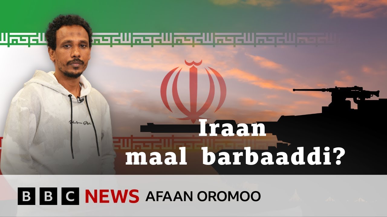 Sababoota shan Iraan walitti bu’iinsa hedduu keessaa hin dhabamneef | BBC News Afaan Oromoo