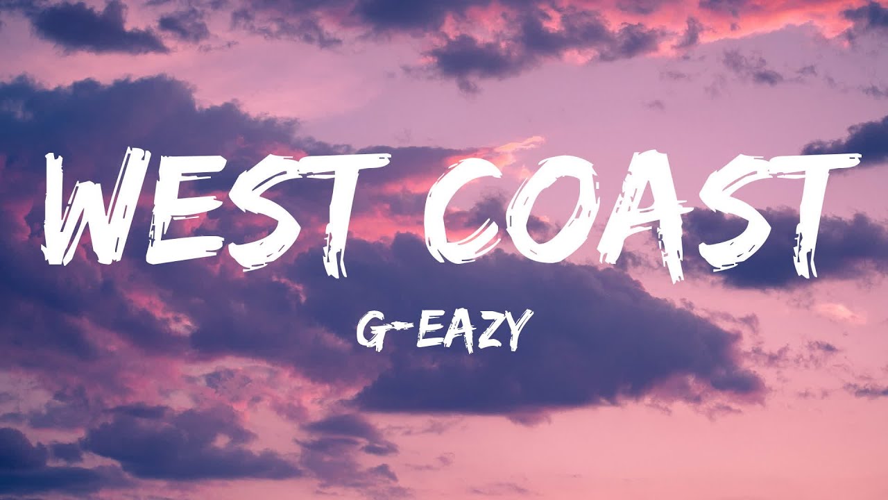 G-Eazy, Blueface - West Coast (Lyrics) ft. ALLBLACK, YG